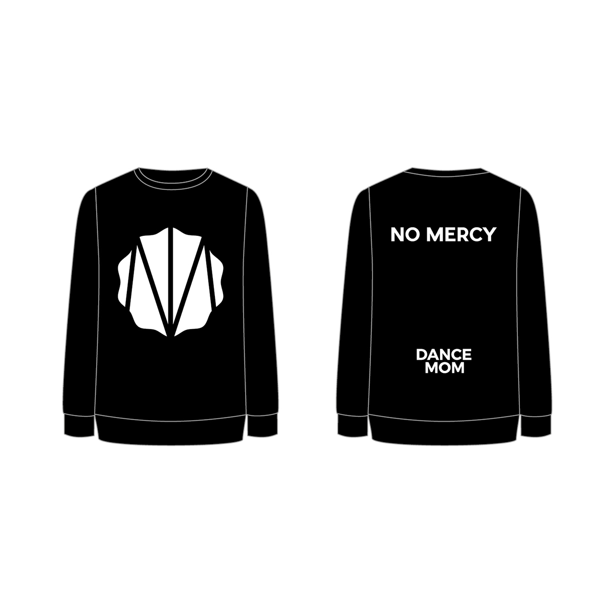 NO MERCY sweater Dance Mom